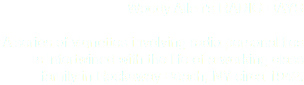 Woody Allen's RADIO DAYS A series of vignettes involving radio personalities is intertwined with the life of a working class family in Rockaway Beach, NY circa 1942.