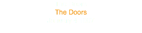 The Doors
The Doors
January 4 1967