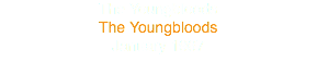 The Youngbloods
The Youngbloods January 1967