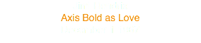 Jimi Hendrix
Axis Bold as Love
December 1 1967