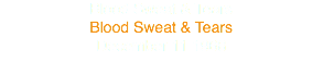 Blood Sweat & Tears
Blood Sweat & Tears
December 11 1968