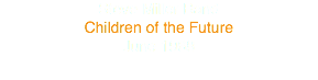 Steve Miller Band
Children of the Future
June 1968