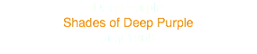 Deep Purple
Shades of Deep Purple
July 1968