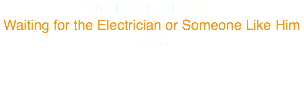 The Firesign Theater
Waiting for the Electrician or Someone Like Him
1968
