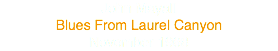 John Mayall
Blues From Laurel Canyon
November 1968