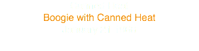 Canned Heat
Boogie with Canned Heat
January 21 1968