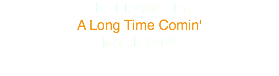 The Electric Flag
A Long Time Comin'
March 1968