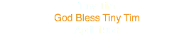 Tiny Tim
God Bless Tiny Tim
April 1968