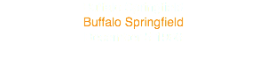 Buffalo Springfield
Buffalo Springfield
December 5 1966