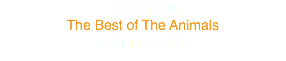 The Animals
The Best of The Animals
February 1966