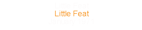 Little Feat January 1971