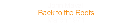 John Mayall Back to the Roots March 1971