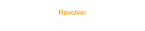 The Beatles Revolver
August 5 1966