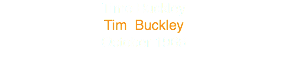 Time Buckley
Tim Buckley
October 1966